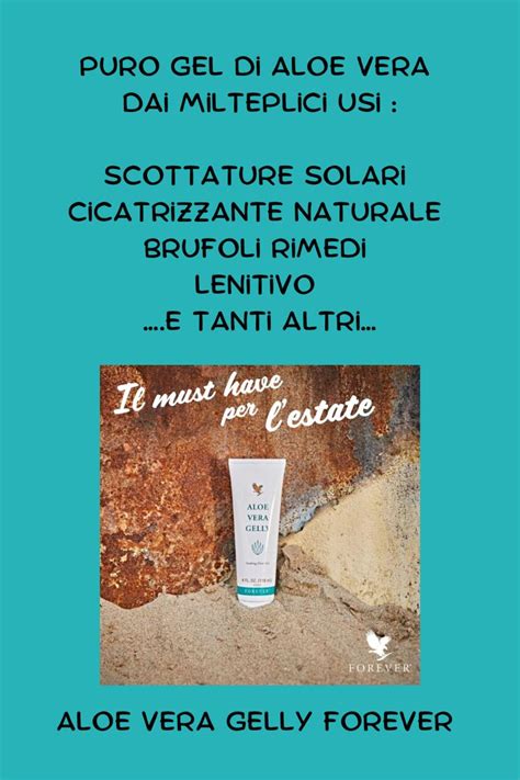 Aloe Vera Gelly Forever Rimedi Scottature Aloe Vera Aloe