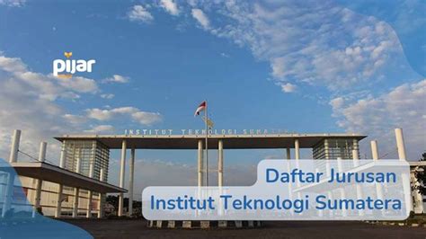 Daftar Jurusan Di Institut Teknologi Sumatera Itera Pijar Article