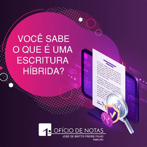 Voc Sabe O Que Uma Escritura H Brida Cart Rio Online Of Cio