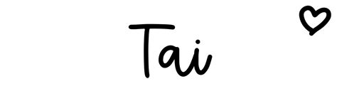 Tai Name Meaning Origin Variations And More