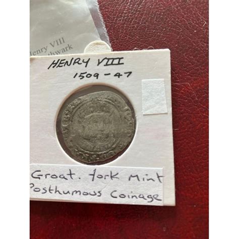 Henry Viii Groat York Mint Posthumous Coinage