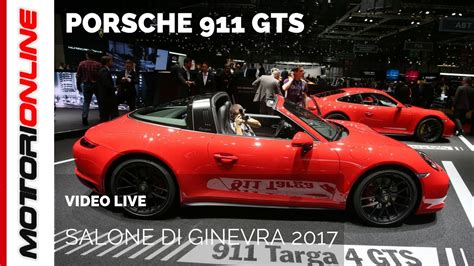 Porsche Gts Salone Di Ginevra Youtube