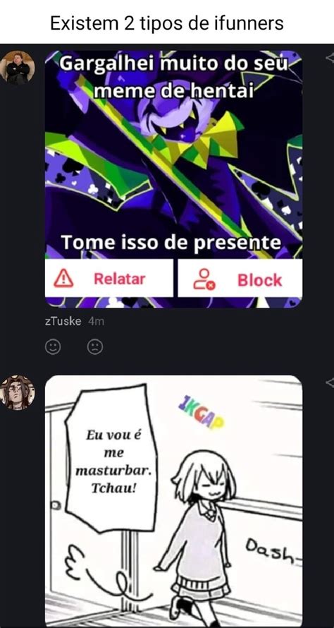 Existem Tipos De Ifunners Gargalhei Muito Do Seu Meme De Hentai Tome Isso De Presente I
