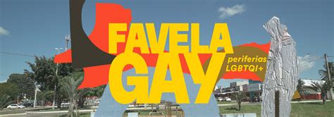 Favela Gay Radiogr Fico