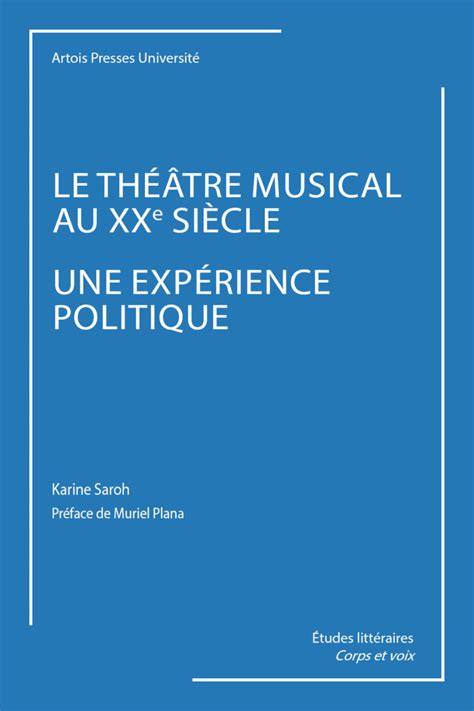 Le Th Tre Musical Au Xxe Si Cle Une Exp Rience Politique Afpu Diffusion