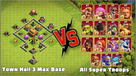 All Super Troops Vs Town Hall 3 Max Base Clash Of Clans Clashofclans Supercell Coc Youtube