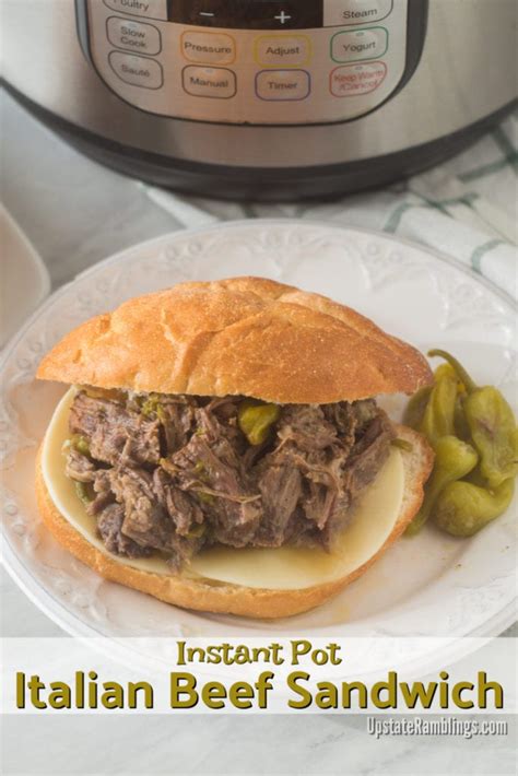 Instant Pot Italian Beef Sandwich Upstate Ramblings