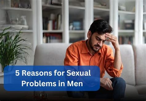 5 Reasons For Sexual Problems In Men