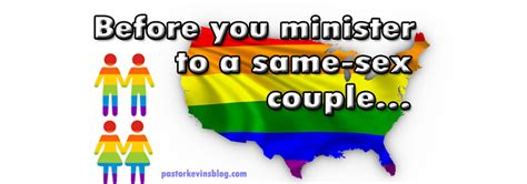 Before You Minister To A Same Sex Couple KevinCarson