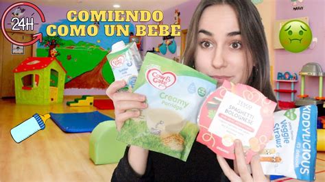 24 HORAS COMIENDO COMIDA DE BEBÉ YouTube