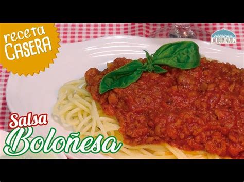 Descubrir 51 imagen salsa boloñesa receta casera Abzlocal mx