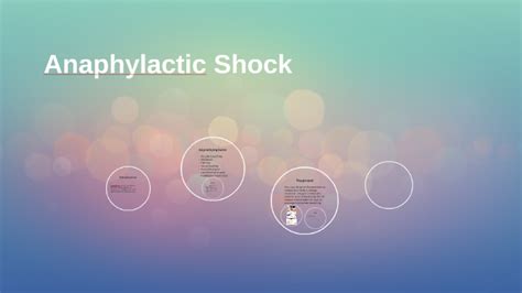 Anaphylactic Shock By Kacee Branson On Prezi