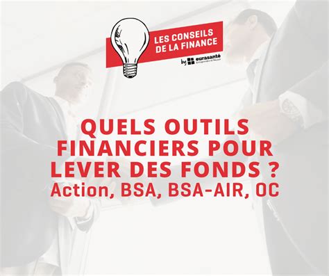 Les Outils Financiers Pour Lever Des Fonds