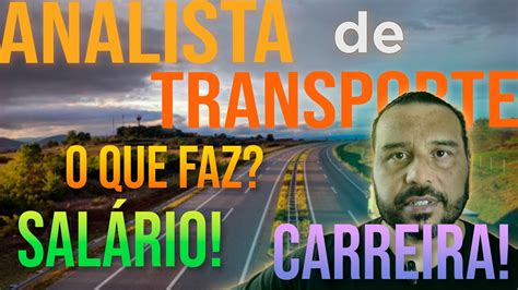 Analista De Transporte Salario - O que faz um Analista de Transporte? Salário, Carreira! Qual é o ...