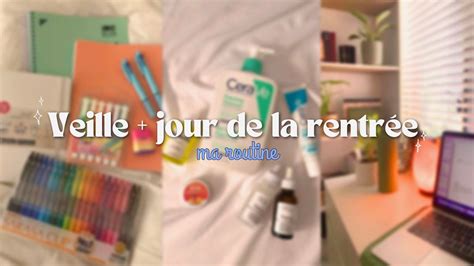 Ma routine VEILLE JOUR J de la RENTRÉE 2023 2024 YouTube