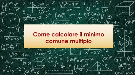 Come Calcolare Il Minimo Comune Multiplo YouTube