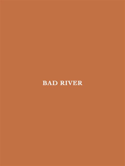 bad river beau miles