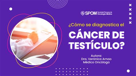 Detección Y Diagnóstico En Cáncer Testicular Spom