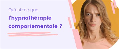 Qu est ce que l hypnothérapie comportementale I2FTB