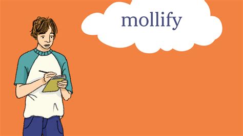 Word Of The Day Mollify The New York Times