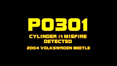 ⭐ 2004 Volkswagen Beetle P0301 Cylinder 1 Misfire Detected Youtube