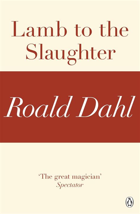 DRAGON: Roald Dahl / Lamb to the Slaughter