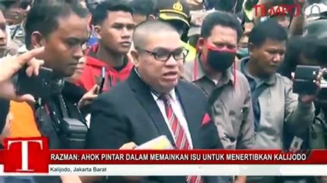 Razman Ahok Pintar Memainkan Isu Dalam Penertiban Kalijodo Video