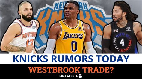 New York Knicks Trade Rumors Russell Westbrook Trade For Derrick Rose