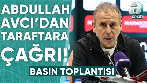 Ba Ak Ehir Trabzonspor Abdullah Avc Ma Sonu Bas N Toplant S A