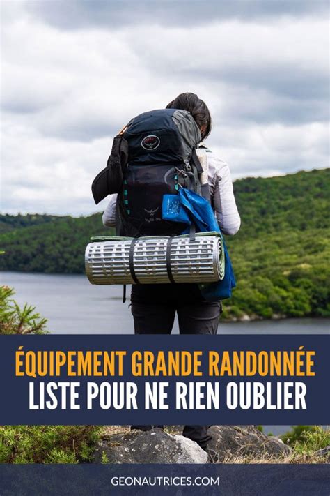 Notre Liste D Quipement Pour Une Longue Randonn E