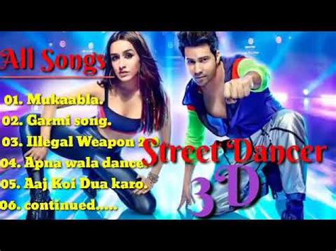 Street Dancer D Movie Full Songs Street Dancer All Songs Jukebox