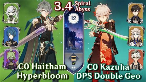 C0 Alhaitham Hyperbloom C0 Kazuha DPS Double Geo Spiral Abyss 3 4