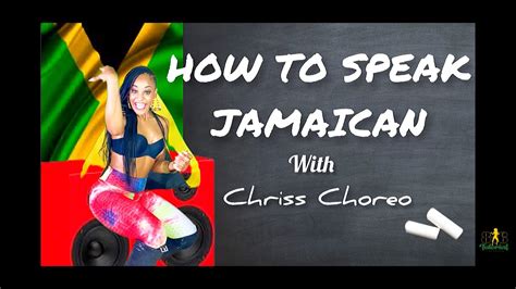 How To Speak Like A Jamaican How To Speak Real Jamaican Patois