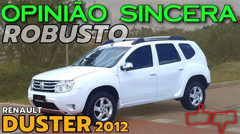 Renault Duster O Suv Compacto Mais Robusto Consumo Espa O