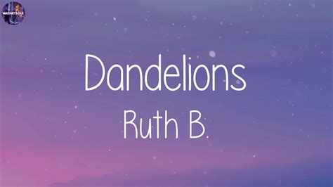 Ruth B Dandelions Lyrics Playlist Olivia Rodrigo Maroon