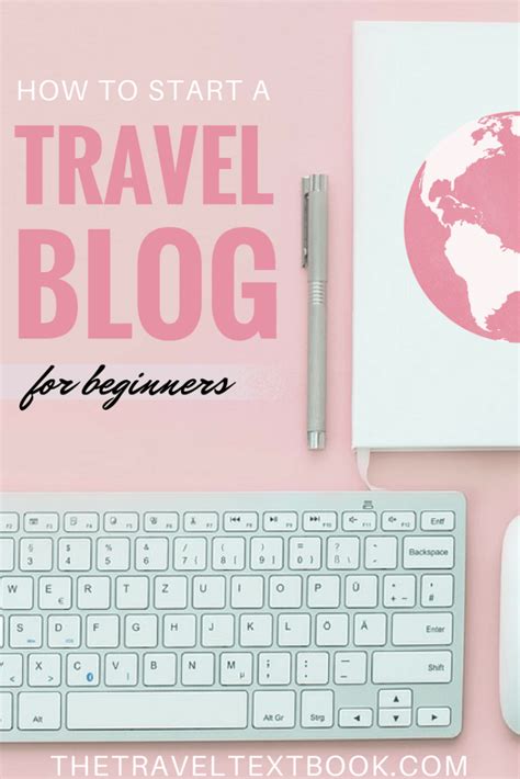 Starting A Travel Blog The Complete Guide For Newbies Travel Blog