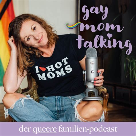 Gay Mom Talking Der Queere Familien Podcast