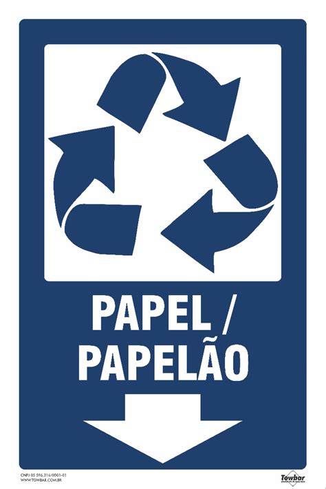 Coleta Seletiva Do Papel - Coleta Seletiva - Papel / Papelão - Loja Towbar - Sinalização de Segurança