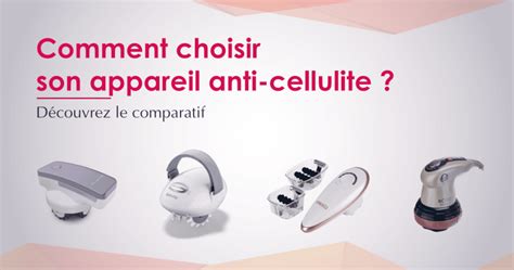 Le Meilleur Appareil Anti Cellulite Comparatif Avis Et Guide D