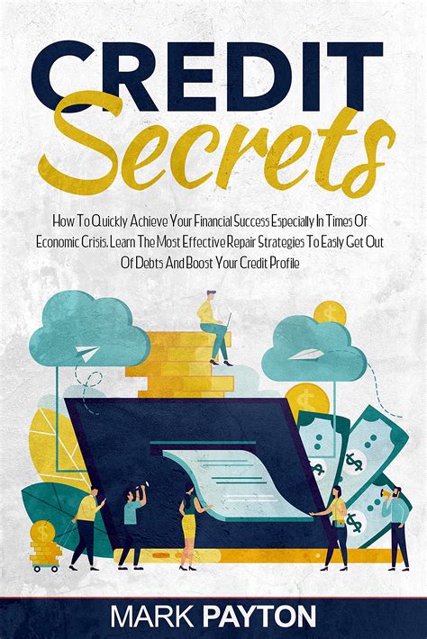CREDIT SECRETS: How to Quickly Achieve Your Financial Success ...