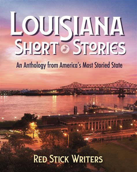 Louisiana Short Stories: An Anthology from America's Most Storied State ...