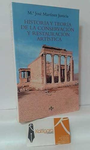 Historia Y Teor A De La Conservaci N Y Restauraci N Art Stica By