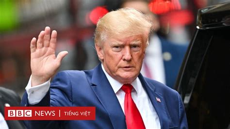 Vụ Truy Tố Donald Trump Cựu Tổng Thống Sẽ Bị Truy Tố Về Tội Danh Chi