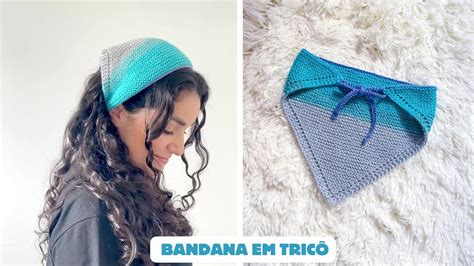 Bandana De Trico Passo A Passo
