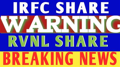 IRFC SHARE LATEST NEWS RVNL SHARE LATEST NEWS IRFC SHARE RVNL