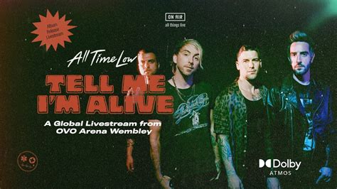 On Air Present All Time Low Tell Me Im Alive Live Stream From London