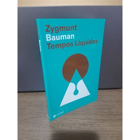 Tempos Líquidos Zygmunt Bauman - Livro Tempos líquidos - Zygmunt Bauman | Shopee Brasil