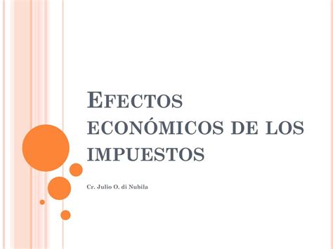 PPT Efectos económicos de los impuestos PowerPoint Presentation free