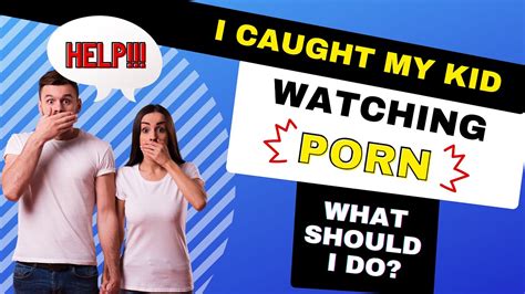 I Caught My Kid Watching Porn What Should I Do Dr Doug Weiss YouTube