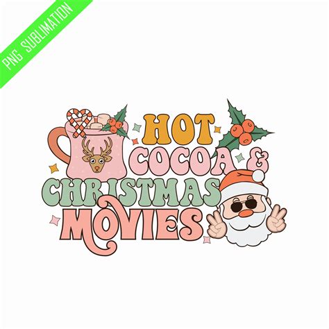 Hot Cocoa Christmas Movies Retro Christmas Png Inspire Uplift